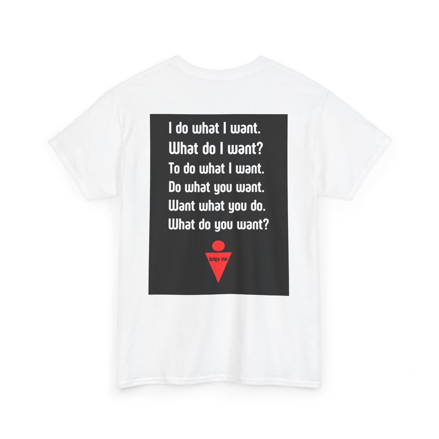 Bold Unisex I do what I want Tee