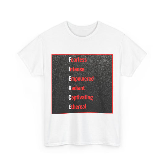 Fierce motivational T-Shirt, unisex